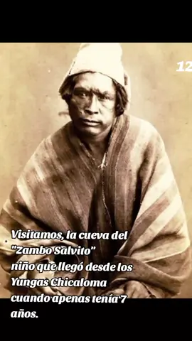 ZAMBO SALVITO.-Era un niño de Chicaloma, quien vio cómo los patrones, donde trabajaba su familia, mataron a su padre (por robar un taque de coca), sufrió; él se escapó del pueblo hacia La Paz y sintió el racismo y discriminación que era más latente hace 150 años”, Luego, una mujer, “Mamá Dolores”, acoge a Salvador y le cambia el nombre a “Salvito”. Con los años, se convirtió en un ladrón más temido en aquellos años que cometia sus fechorías en su cueva, que ahora aún se la puede visitar en Periférica.  Por los años 1871 capturan a “Zambo Salvito” y lo ejecutan en la Plaza Rioshinio.