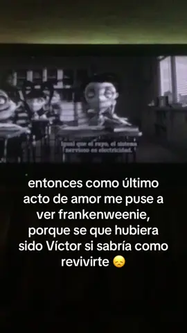 siempre serás tú 🐾 #duelo #mascotas #frankenweennie #💔 #🐾 #😞 