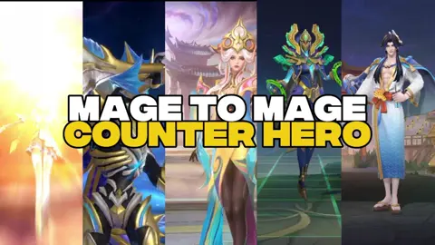 MAGE TO MAGE COUNTER HEROES #MLBB