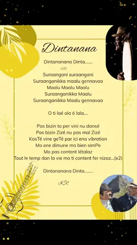 Dintanana🌼 Mamé Ram Joganah(Group Latanier)                                                                                                                    .                                      . .                                      . .                                     . .#dintanana #ramjoganah #sega #tamil #madras #tamillyrics #lyrics_songs #mru🇲🇺 #fyp #mamé #akka #ponnu #maple #kalyanam #gassensingaron #mamégassensingaron #kellyforever9 #foruyou #fyp #mru🇲🇺 #reunion #reunionisland #mauritius🇲🇺 #mauritius #foruyou #akka #mamé #gassensingaron #tamil #newyear #puthanduvazthukal #5127 #goviral #foryoufeed 