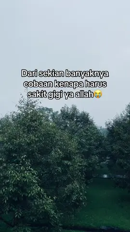 😭#sakitgigi #katakata #masukberanda #trend #viralvideo 