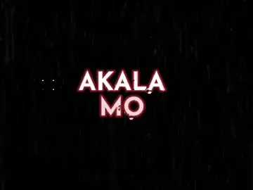 akala mo mahal ka nya? #lyrics #trending #songlyrics #fyppppppppppppppppppppppp #fyp #songlyrics #nocopyrightinfringement #nocopyrightinfringementintended 
