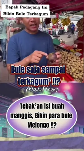 Aksi Pedagang Tebak isi Manggis,bikin Bule Terkagum #fyp 