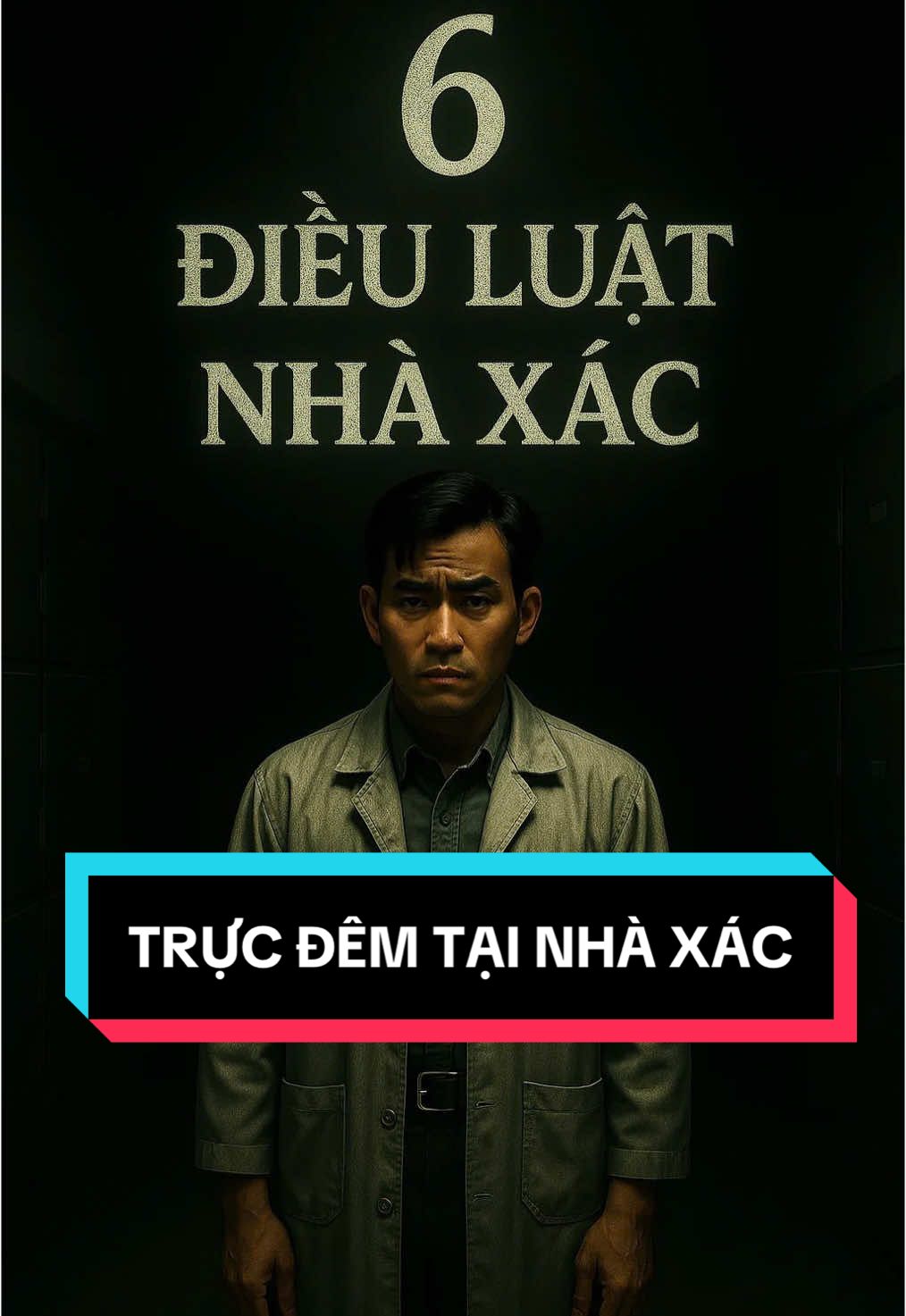 6 Điều luật kinh dị khi trực đêm tại nhà xác bệnh viện#kinhdi #chuyenma #truyenma #videoAI #LearnOnTikTok #viralvideo #kinhdi3giay #nhaxac #benhvien 