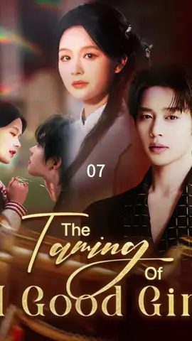 The Taming Of A Good Girl#moboreels #fyp #playlet #shortplay #lovestory #foryou #chineesedrama #drama #dramatiktok #shortfilms #shortvideo #短劇推薦 