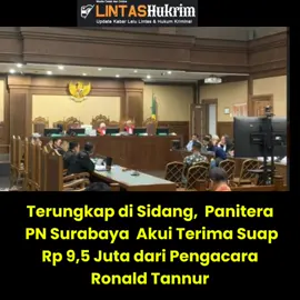 Terungkap di Sidang, Panitera PN Surabaya Akui Terima Suap Rp 9,5 Juta dari Pengacara Ronald Tannur Jakarta, LintasHukrim – Panitera Muda Pidana Pengadilan Negeri Surabaya, Uji Astuti, mengaku menerima uang suap sebesar Rp 9,5 juta dari pengacara Ronald Tannur, Lisa Rachmat. Uji menyebut dirinya khilaf saat menerima uang yang awalnya dititipkan melalui satpam PN Surabaya, Sepyoni. Dalam sidang di Pengadilan Tipikor Jakarta, Uji mengungkapkan bahwa uang tersebut merupakan bagian dari total Rp 25 juta yang dibagi untuk dirinya, panitera pengganti (PP), dan seseorang bernama Yudi. Uji mengaku telah berusaha menolak, namun uang itu kembali dibawa oleh Sepyoni dua bulan kemudian karena Lisa menolak menerima pengembalian. Uji akhirnya menerima uang tersebut dan memberikan Rp 500 ribu ke Sepyoni. Kasus ini terkait dugaan suap untuk mempengaruhi vonis bebas Ronald Tannur dalam kasus kematian Dini Sera. Jaksa menyebut Meirizka Widjaja, ibu Ronald, bersama Lisa Rachmat memberi suap Rp 1 miliar dan SGD 308 ribu (sekitar Rp 3,6 miliar) kepada tiga hakim PN Surabaya: Erintuah Damanik, Mangapul, dan Heru Hanindyo. Ketiganya kini berstatus terdakwa. Sementara itu, Zarof Ricar, mantan pejabat MA dan terdakwa lainnya, didakwa menerima gratifikasi Rp 915 miliar serta 51 kg emas selama menjabat, dan diduga menjadi makelar perkara dalam kasus Ronald. Ronald Tannur sendiri kini menjalani hukuman 5 tahun penjara setelah kasasi. #Ronaldtannur #ronald  #semuaorang #semua #fyp #pengadilan 