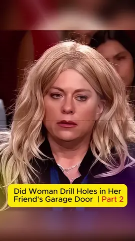 Did Woman Drill Holes in Her Friend's Garage Door  | Part 2 #judgejudy #court #courtroomdrama #wrongfulrepossession #legalbattle #justiceprevails #viralcase #tiktoknews #foryoupage #fyp