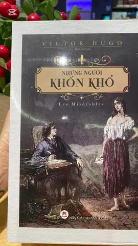 Những Người Khốn Khổ - Victor Hugo - Kiệt tác văn học vĩ đại #2hbooks #tieuthuyet #sachhay #sachhaynendoc #fyp #foryou #booktokvietnam #foryou #sáchhay #sáchhaynênđọc #danhchoban#docsachmoingay #rivewsachhay @BookTok Việt Nam 