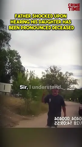 Father shocked upon hearing his daughter has been pronounced deceased#Cops #police #policeofficer