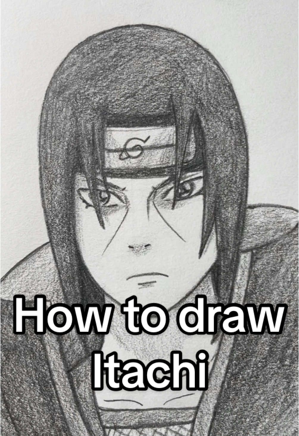 How to draw Itachi Uchiha from Naruto! Who should I draw next? #art #artistsoftiktok #naruto #narutoshippuden #itachi #itachiuchiha #drawing #tutorials  how to draw itachi  naruto art drawing tutorial