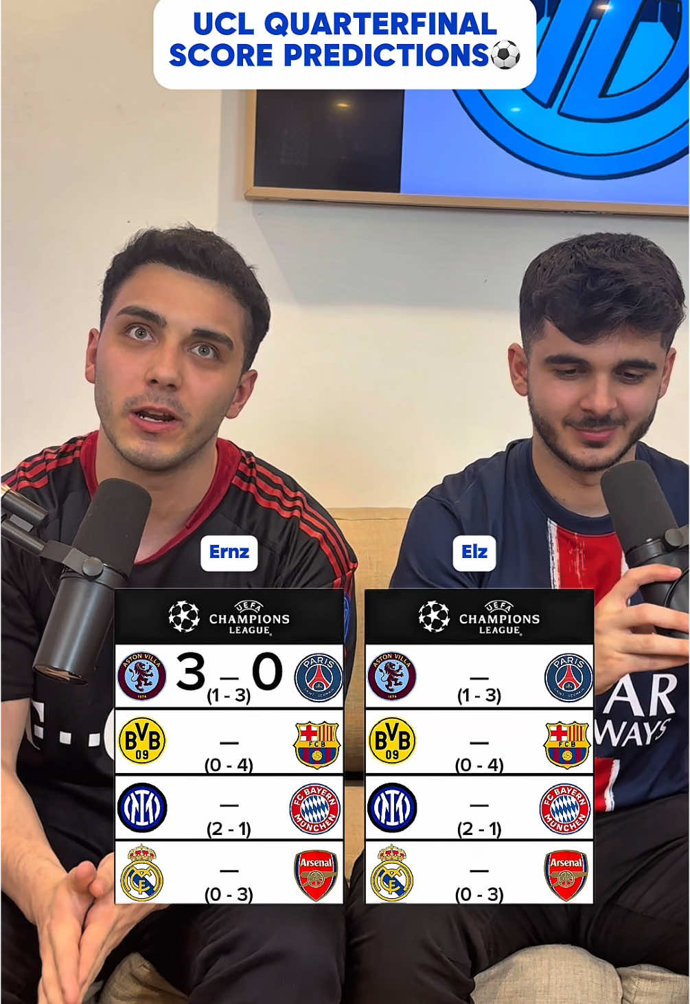 UCL Quarters | 2024/25 Predictions☝🏼⚽️ With @Ernz & @elztalksball  #championsleague #ucl #astonvilla #arsenal #predictions #psg #championsleaguepredictions #predicition #intermilan #bayernmunich #fyp #realmadrid #footballpredictions #foryoupage #quarterfinals #quarters 