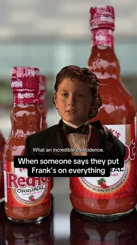 What an incredible coincidence 😏 #franksredhot #iptsoe 