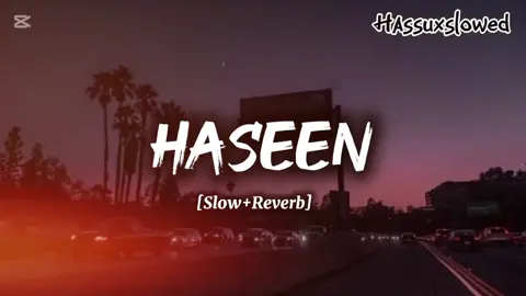 𝐓𝐮 𝐇𝐚𝐬𝐞𝐞𝐧 [𝐒𝐥𝐨𝐰 𝐀𝐧𝐝 𝐑𝐞𝐯𝐞𝐫𝐛]  . . #Tuhaseen #Newsong #Trending #Viral #Foryou #Whattowatch #Slowandreverb #Viral 