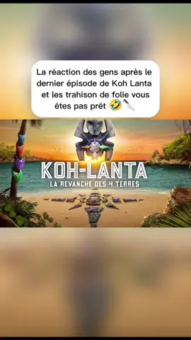 la réaction des gens après le dernier épisode de Koh Lanta vous n'êtes pas prêt 🤣 #kohlanta #denisbrogniart #kohlanta2025 #tf1 #epreuve 