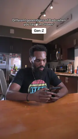 The different types of Dads respond to the statement “I'm grown” very different 🤷🏾‍♂️🤷🏽‍♀️🤣🤣🤣🤣 #comedy #comedyvideo #funnyvideos #classiiic @Summer Williams #fyp #dad #dads #parents #kids #genz #millennial #genx #babyboomers #boomers #silentgeneration 