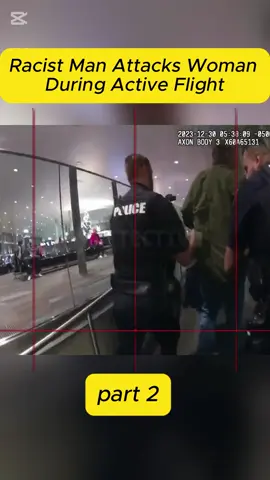 Racist Man Attacks Woman During Active Flight #cops #copsoftiktok #copsontiktok #copstiktok #police #policeofficer #policeoftiktok