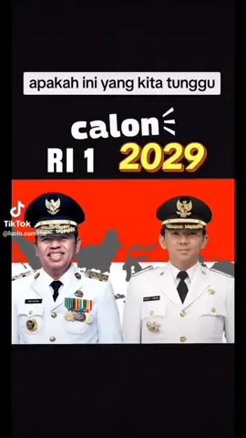 Yg setuju KDM R1 dan Pa Ahok Wakil nya cunggg..!!! Berarti kita sama gaes..! 👌😁 Maree kita suport untk 2029 Next president.. 💪😍 #konten #trending #fyppp #viral #tiktok #