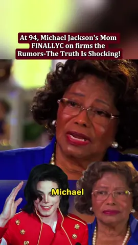 At 94, Katherine Jackson confirms what fans have long suspected… and it’s unbelievable!
 Share if this surprised you too!
 #MichaelJackson #KatherineJackson #MJTruth #ShockingConfession #CelebrityFamily #PopLegend #TikTokReveals #BreakingTruth #ViralVideo #kingofpop 