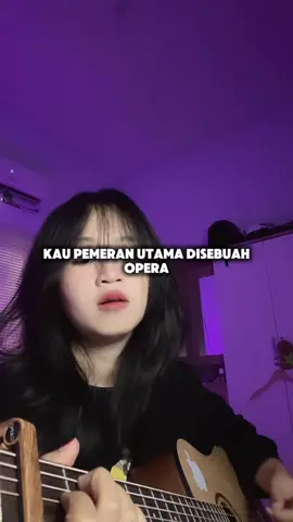 kau pemeran utama disebuah opera