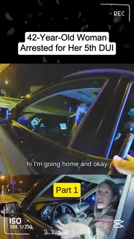 42-Year-Old Woman Arrested for Her 5th DUI - Part 1/2 #cops #police #copsoftitktok #bodycam #crime #911 #lawenforcement