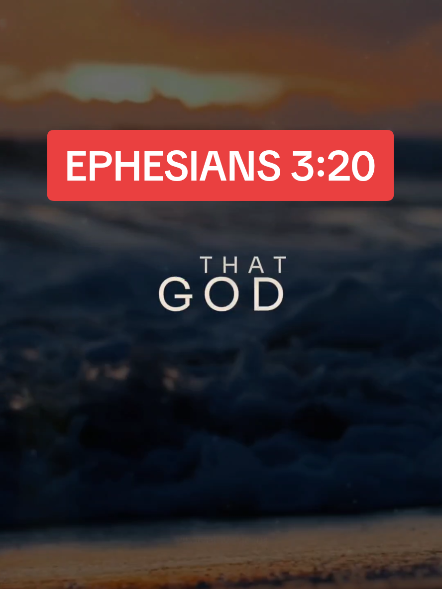 EPHESIANS 3:20 🙏💯 #shortvideo #foryoupage #tiktokuk #usa_tiktok #viraltiktok #tiktokfeed #fyp #trending #viral #fypシ #jesus #bible #god #motivation #motivational #healing #HealingJourney #positivity #quotes 