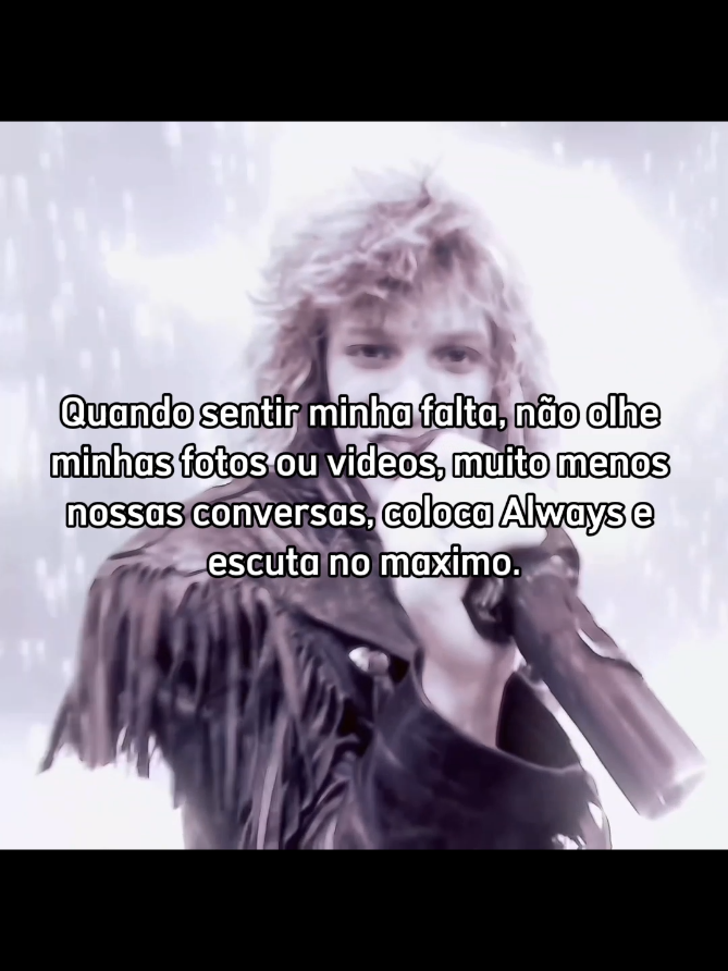 Você vê, eu sempre fui um lutador, mas sem você eu desisto... #bonjovi #always #rock #musica 