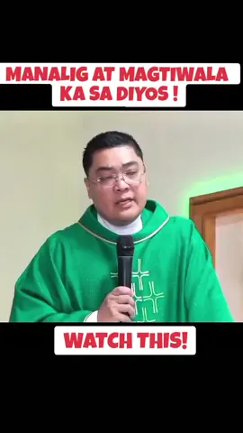 MAGTIWALA KA AT MANALIG SA DIYOS! A very inspiring homily by Father Jowel Gatus, thank you Father Jowel for the inspiring message, may God bless you more and more po 🙏. #homily #faith #prayer #god #motivationalvideo #inspirationalvideo #viralvideo #viral #wordofgod #wordsofwisdom #viraltiktok #homilynifather #father #fatherjoweljomarsusgatus #catholictiktok #catholic #inspiration #motivation #surrendertogod #trustgod #prayerlife #faithingod #fyp #foryou 