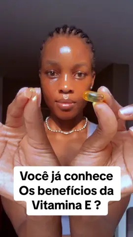 Os benefícios da vitamina E para a pele Negra . Ela garante uma camada protetora , tem efeitos anti oxidante e curativos ,  super iluminador nato , anti manchas e ajuada a combater o envelhecimento precoce de pele #skincare #vitaminaE #angola🇦🇴portugal🇵🇹brasil🇧🇷mocambique #cuidadodapele #fpyシ 