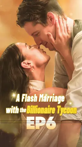 EP6  This is a deal.❤️🔥 “A Flash Marriage With The Billionaire Tycoon” 🎞Click the link to watch the FULL EPISODE now!!! 🔗httpswww .flextvmarket.coms4y5x20QB5lY 🎀 Subscribe to me to discover more grea