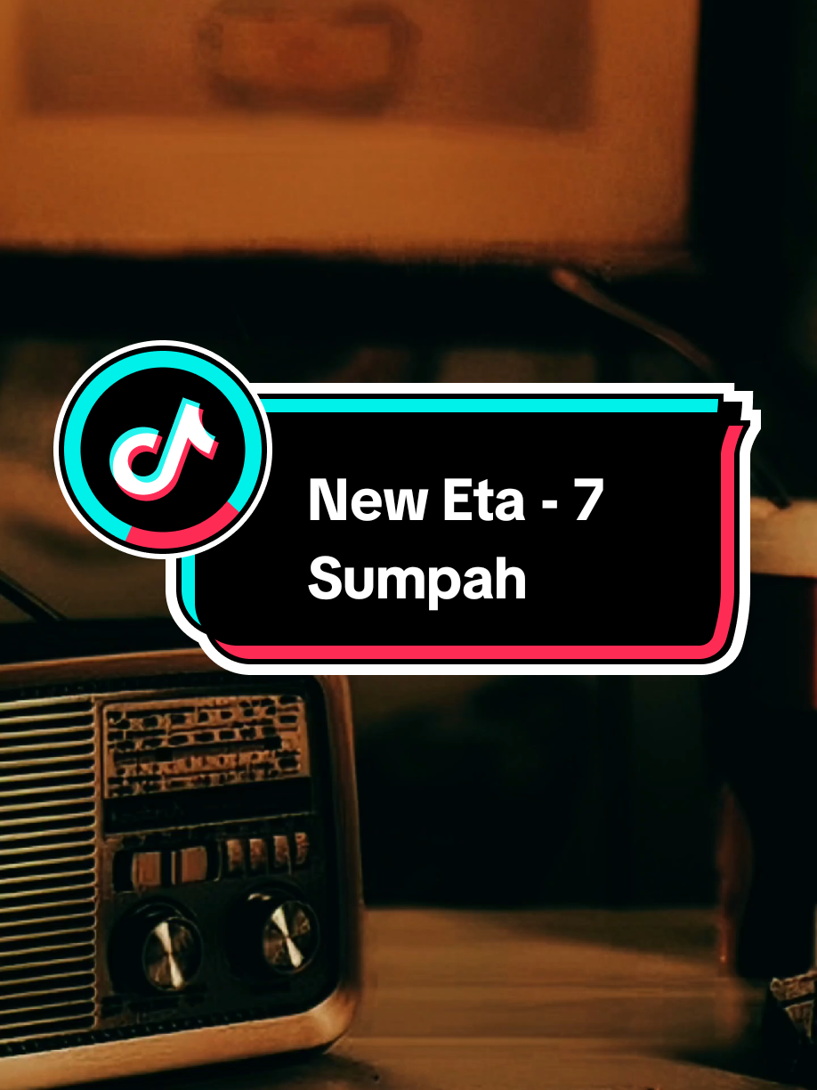 Bagian 1405 | 7 Sumpah -  New Eta ‧ 2008 #liriklagu #lagu2000an #lagunostalgia #musiknostalgia #vibesstory #fyp #neweta #7sumpah 