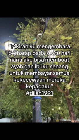 #4u #dilan1991#quotes #lewatberanda 