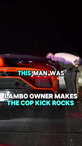 Lambo Owner Makes The Cop Kick Rocks 🤯🤯