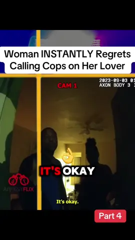 Woman INSTANTLY Regrets Calling Cops on Her Lover #CapCut #police #police #cops #policeofficer #copsoftiktok #policeoftiktok 