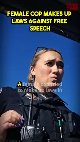 Female Cop Makes Up Laws against free speech.#Cops #police #policeofficer