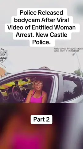 Police Released bodycam After Viral Video of Entitled Woman Arrest. New Castle Police. June 29, 2024#cops #copsoftiktok #police #policeofficer #bodycam #crime #truecrime #truestory #foryou #fyp 