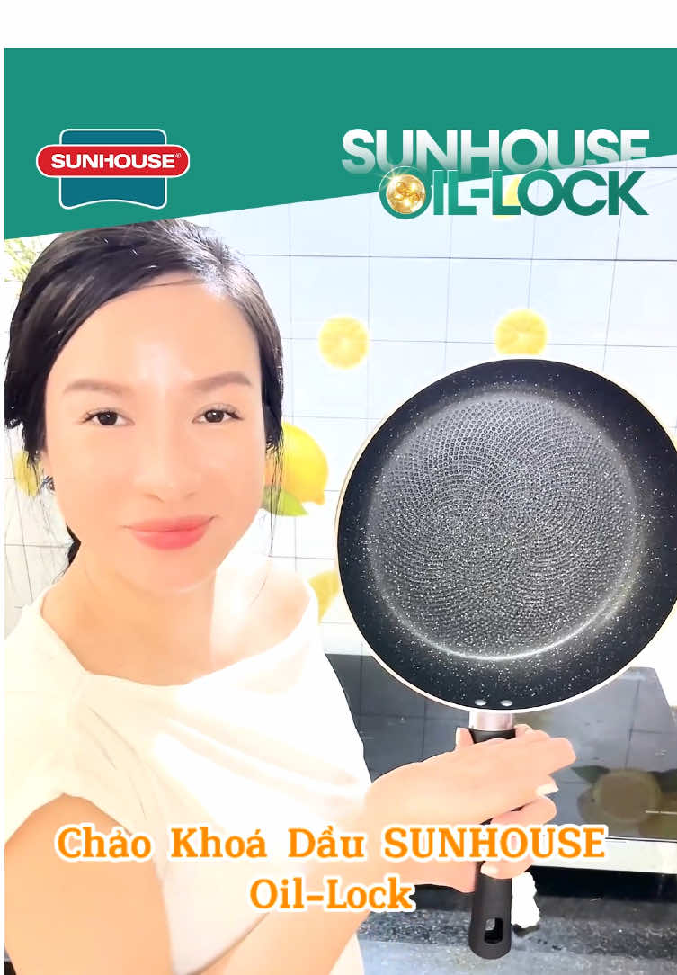 Chảo khoá dầu Oil-Lock bớt dầu thêm khoẻ, chân ái cho các mẹ đảm đang nè! #SUNHOUSEOillock #Chaokhoadau #SUNHOUSE #Chảo_Chống_Dính #OilLock #SHMxxEC #SHMxxGPlus #SHMxxPlus #SHGD25