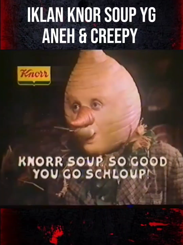 iklan KNOR SOUP yg aneh & creepy #ronafyurnero #asupanhorror #horor #fyp #horrorvideos 