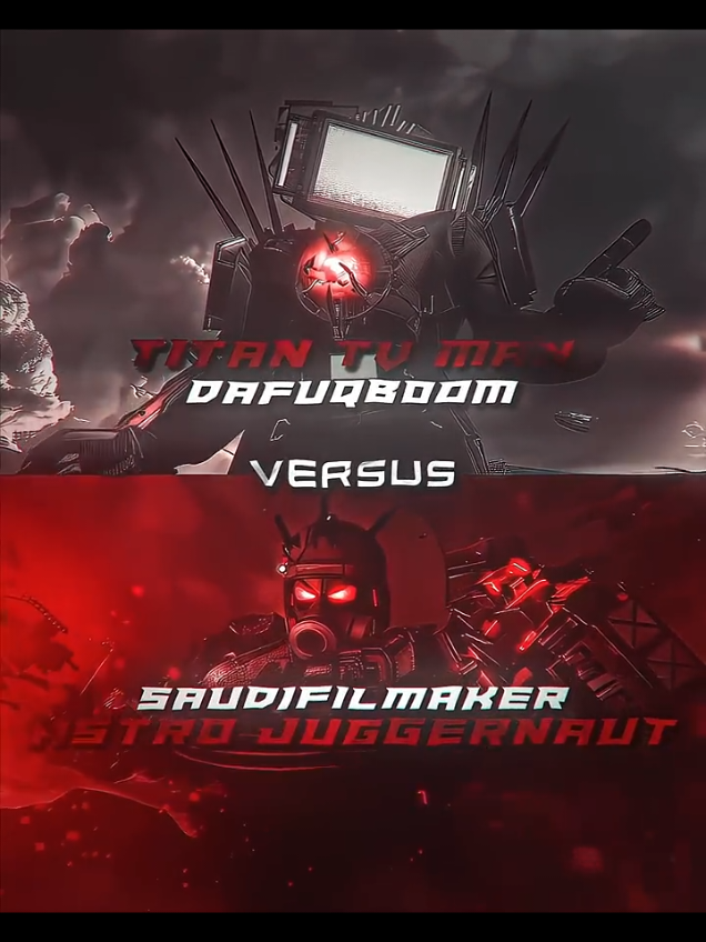 #TitanTvman #vs #Astrojuggernaut #official #FPS #edit #trendingvideo #abonne #dafuqboom #saudifilmaker #f #xp #battle #1vs1 #120FPS #hr #QUALITY #fyp #📺 #🚽🛸 #🎶 