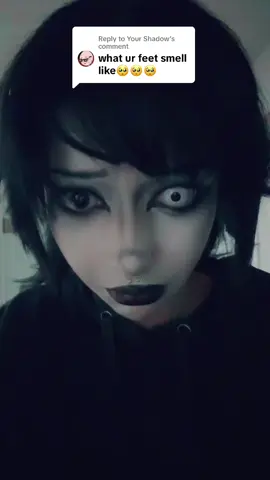 Replying to @Your Shadow guys I’m so scared rn…  #satire #joke #myfeetwereclean #alt #goth 