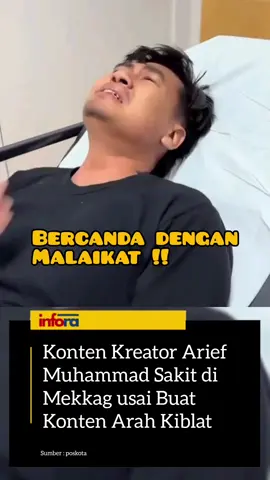 Gara-gara Buat Konten di Mekkah, Konten Krator Arief Muhammad Alami S4k1t