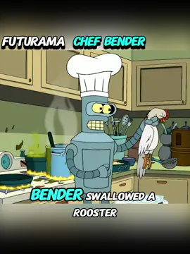 Bender has become an excellent chef.#tiktok #fyp #foryou #fypシ゚viral #movie #futurama #futuramama #cartoon 