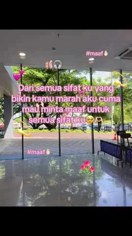 Maafyaa🙆🏼‍♀️💗#fypシ゚viral #masukberanda #gasukaskip📵 #maaf#sifatku