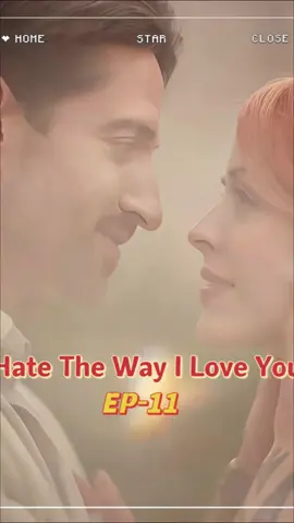 Hate The Way I Love You  EP-11   Download the 
