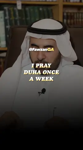 I pray ṣalāt Ad-Ḍuḥā once a week, what's the ruling? Shaykh Ṣāliḥ ibn Fawzān al-Fawzān حفظه الله  #salafiyyah #firqatunnajiyah #Tawheed 