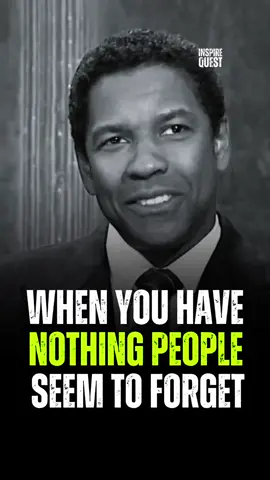 When You Have Nothing People #motivation #motiationalspeech #success#denzelwashingtonquotes #denzelwashington #denzelwashingtonquotes_3 #foryourpage #motivation #denzel #quotes #viralpost #DENZE #bestquotes #viral?
