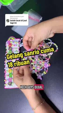 Membalas @Syakir Muhammad he’e guys . Dijua lagi untunge banyak pollll  #gelang #gelangsanrio #gelanganak #gelangcouple 
