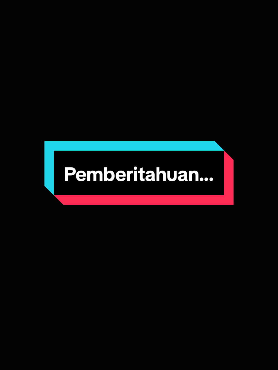 #fyp Pemberitahuan...