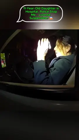 11-Year-Old Daughter in Hospital, Police Stop Me... License Suspended.! 😱 Part-1 #policeofficer #cops #Hospital#Police