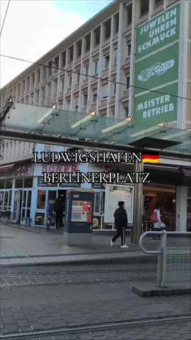 Ludwigshafen 🇩🇪 #ludwigshafen #berlinerplatz #reihnlandpfalz #deutschland🇩🇪 #fürdich #almanyadakitürkler #almanyadakiturkler  #avrupadakitürkler 