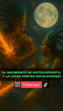EL NACIMIENTO DE HUITZILOPOCHTLI Y LA LUCHA CONTRA LA LUNA. #mexica #prehispanico #azteca #mistico #leyenda #viral_video #huitzilopochtli #luna 